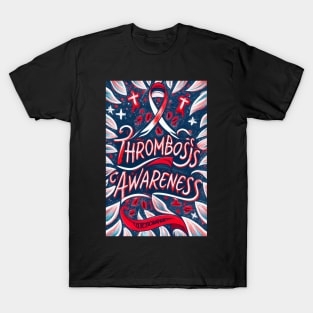 Thrombosis Awareness Ribbon of Hope T-Shirt